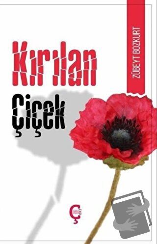 Kırılan Çiçek (Türkçe-Kürtçe) - Zübeyt Bozkurt - Çeri Yayınları - Fiya