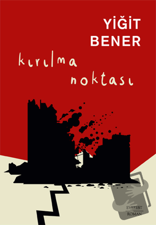 Kırılma Noktası - Yiğit Bener - Everest Yayınları - Fiyatı - Yorumları