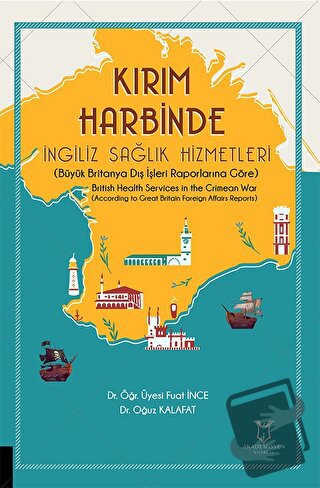 Kırım Harbinde İngiliz Sağlık Hizmetleri - Fuat İnce - Akademisyen Kit