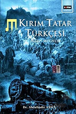 Kırım Tatar Türkçesi Giriş - Metinler (Ciltli) - Abdulkadir Atıcı - Eğ