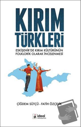 Kırım Türkleri - Çiğdem Sütçü - İdeal Kültür Yayıncılık - Fiyatı - Yor