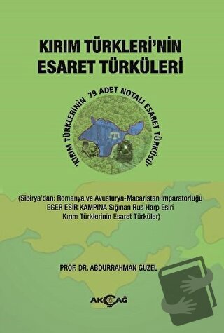 Kırım Türkleri'nin Esaret Türküleri - Abdurrahman Güzel - Akçağ Yayınl