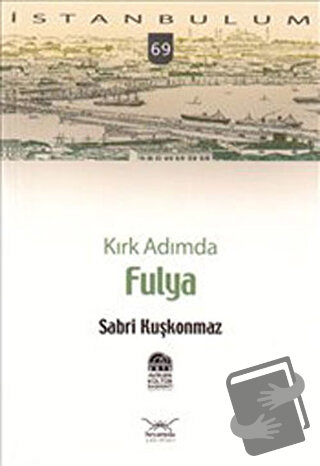 Kırk Adımda Fulya - Sabri Kuşkonmaz - Heyamola Yayınları - Fiyatı - Yo