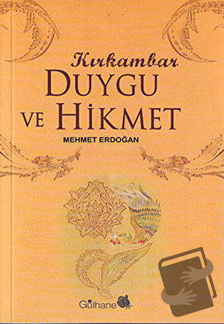 Kırk Ambar Duygu ve Hikmet - Mehmet Erdoğan - Gülhane Yayınları - Fiya