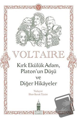 Kırk Ekülük Adam, Platon’un Düşü ve Diğer Hikayeler - François Marie A