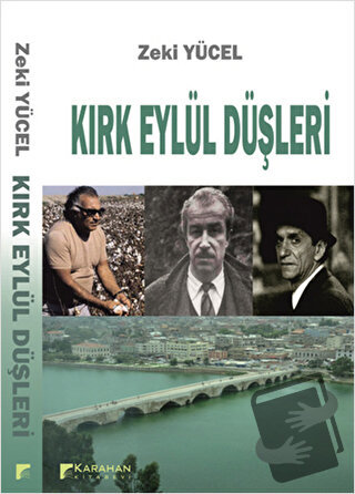 Kırk Eylül Düşleri - Zeki Yücel - Karahan Kitabevi - Fiyatı - Yorumlar