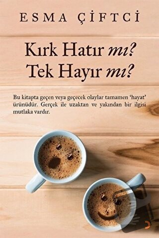 Kırk Hatır mı? Tek Hayır mı? - Esma Çiftci - Cinius Yayınları - Fiyatı