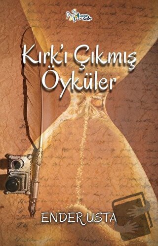 Kırk’ı Çıkmış Öyküler - Ender Usta - Kültür Ajans Yayınları - Fiyatı -