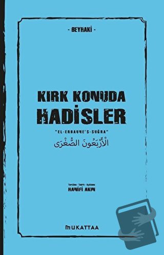 Kırk Konuda Hadisler - İmam Beyhaki - Mukattaa Yayınları - Fiyatı - Yo