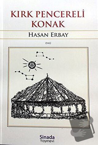 Kırk Pencereli Konak - Hasan Erbay - Sinada Kitap - Fiyatı - Yorumları