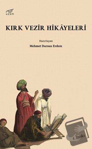 Kırk Vezir Hikayeleri - Mehmet Dursun Erdem - Uzam Yayınları - Fiyatı 