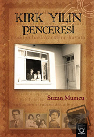 Kırk Yılın Penceresi - Suzan Mumcu - Okuyan Us Yayınları - Fiyatı - Yo