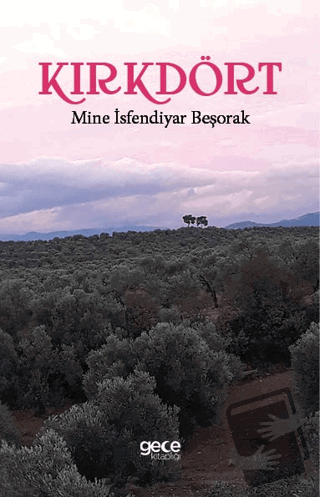 Kırkdört - Mine İsfendiyar Beşorak - Gece Kitaplığı - Fiyatı - Yorumla