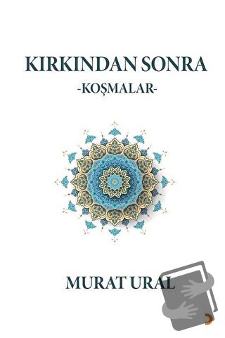 Kırkından Sonra - Murat Ural - Cinius Yayınları - Fiyatı - Yorumları -