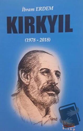 Kırkyıl (1978 - 2018) - İbram Erdem - Barış Kitap - Fiyatı - Yorumları