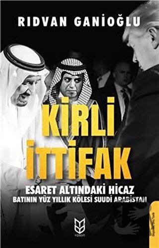 Kirli İttifak - Rıdvan Ganioğlu - Yason Yayıncılık - Fiyatı - Yorumlar