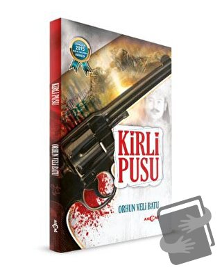 Kirli Pusu - Orhun Veli Batu - Akçağ Yayınları - Fiyatı - Yorumları - 