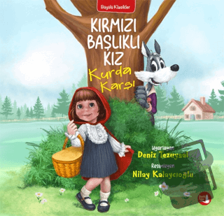 Kırmızı Başlıklı Kız Kurda Karşı - Deniz Tezuysal - Büyülü Fener Yayın