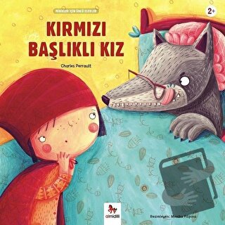 Kırmızı Başlıklı Kız - Minikler İçin Ünlü Eserler - Charles Perrault -