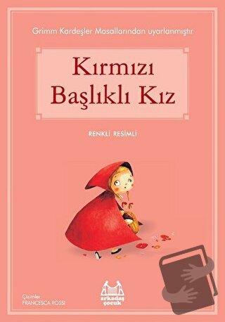 Kırmızı Başlıklı Kız - Grimm Kardeşler - Arkadaş Yayınları - Fiyatı - 