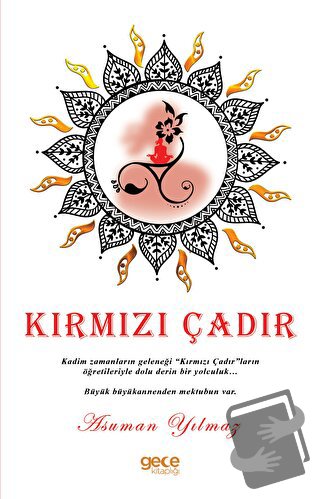 Kırmızı Çadır - Asuman Yılmaz - Gece Kitaplığı - Fiyatı - Yorumları - 