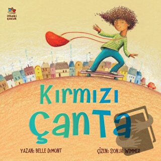 Kırmızı Çanta - Belle Demont - İthaki Çocuk Yayınları - Fiyatı - Yorum