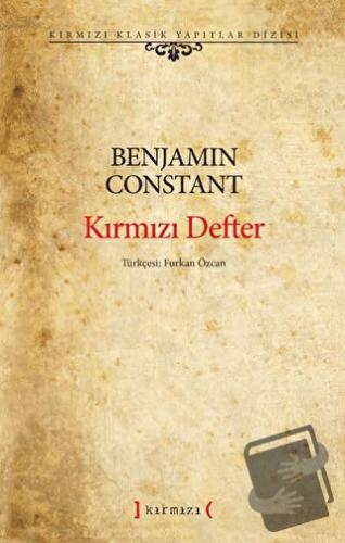 Kırmızı Defter - Benjamin Constant - Kırmızı Yayınları - Fiyatı - Yoru