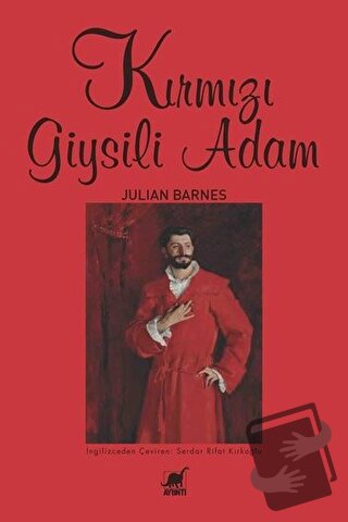 Kırmızı Giysili Adam - Julian Barnes - Ayrıntı Yayınları - Fiyatı - Yo