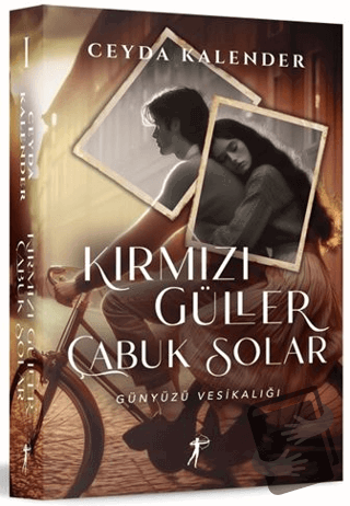 Kırmızı Güller Çabuk Solar - Günyüzü Vesikalığı - Ceyda Kalender - Art