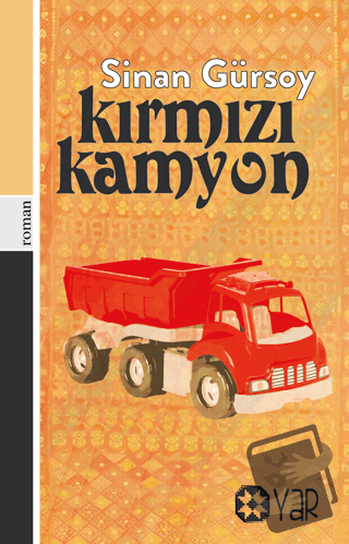 Kırmızı Kamyon - Sinan Gürsoy - Yar Yayınları - Fiyatı - Yorumları - S