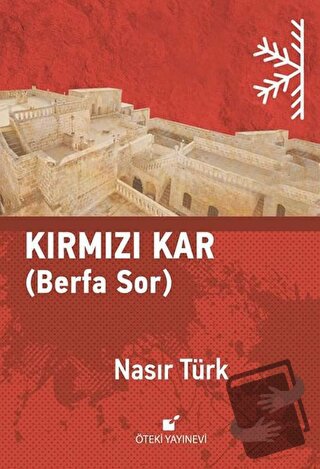 Kırmızı Kar (Ciltli) - Nasır Türk - Öteki Yayınevi - Fiyatı - Yorumlar