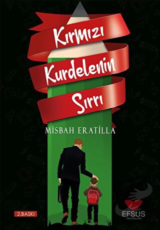 Kırmızı Kurdelenin Sırrı - Misbah Eratilla - Efsus Yayınları - Fiyatı 