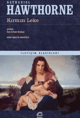 Kırmızı Leke - Nathaniel Hawthorne - İletişim Yayınevi - Fiyatı - Yoru