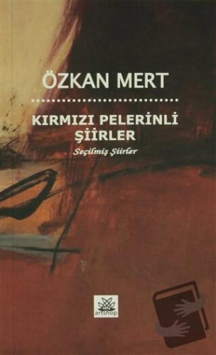 Kırmızı Pelerinli Şiirler - Özkan Mert - Artshop Yayıncılık - Fiyatı -