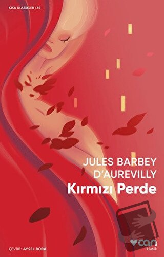 Kırmızı Perde - Jules Barbey D’Aurevilly - Can Yayınları - Fiyatı - Yo