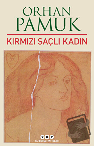 Kırmızı Saçlı Kadın - Orhan Pamuk - Yapı Kredi Yayınları - Fiyatı - Yo