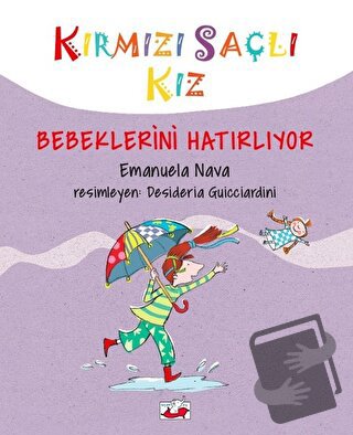 Kırmızı Saçlı Kız Bebeklerini Hatırlıyor (Ciltli) - Emanuela Nava - Uç