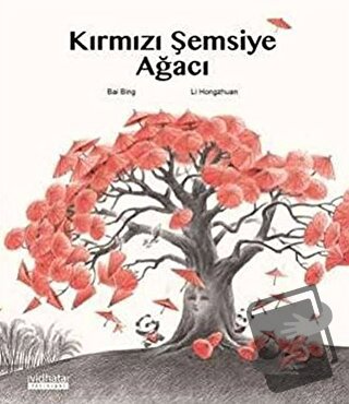 Kırmızı Şemsiye Ağacı - Bai Bing - Vidhata Yayınları - Fiyatı - Yoruml