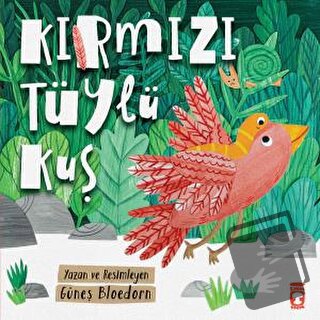 Kırmızı Tüylü Kuş - Güneş Bloedorn - Timaş Çocuk - Fiyatı - Yorumları 