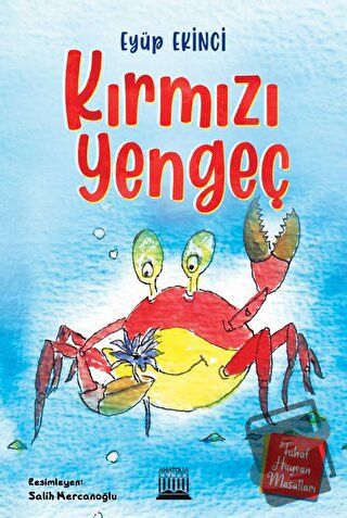 Kırmızı Yengeç - Eyüp Ekinci - Anatolia Kitap - Fiyatı - Yorumları - S