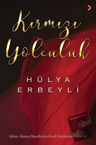 Kırmızı Yolculuk - Hülya Erbeyli - Cinius Yayınları - Fiyatı - Yorumla