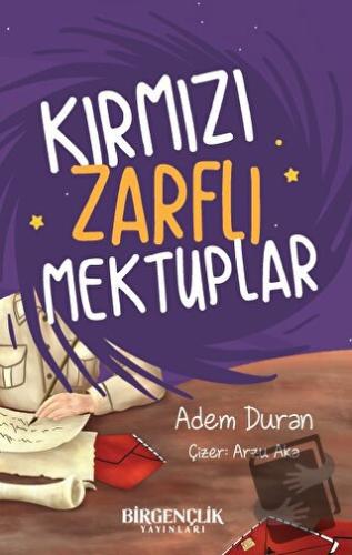 Kırmızı Zarflı Mektuplar - Adem Duran - Bir Gençlik Yayınları - Fiyatı