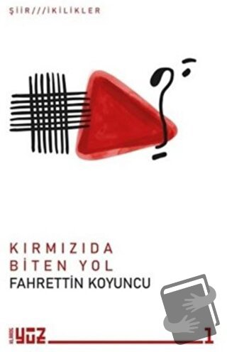 Kırmızıda Biten Yol - Fahrettin Koyuncu - Klaros Yayınları - Fiyatı - 