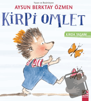 Kirpi Omlet - Aysun Berktay Özmen - Altın Kitaplar - Fiyatı - Yorumlar