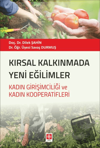 Kırsal Kalkınmada Yeni Eğilimler - Dilek Şahin - Ekin Basım Yayın - Fi