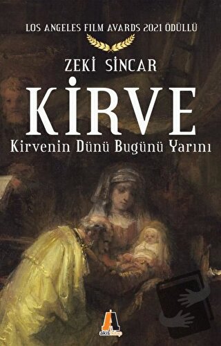 Kirve - Zeki Sincar - Akis Kitap - Fiyatı - Yorumları - Satın Al