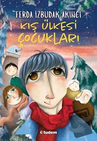 Kış Ülkesi Çocukları - Ferda İzbudak Akıncı - Tudem Yayınları - Fiyatı