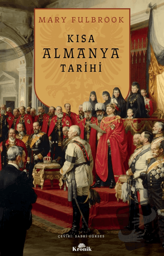 Kısa Almanya Tarihi - Mary Fulbrook - Kronik Kitap - Fiyatı - Yorumlar