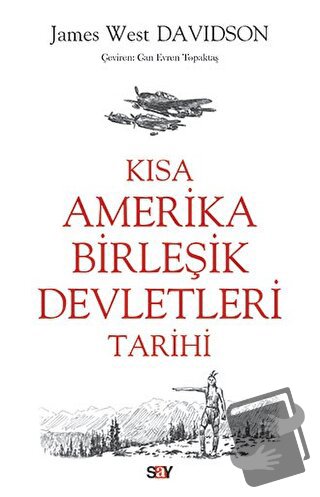 Kısa Amerika Birleşik Devletleri Tarihi - James West Davidson - Say Y