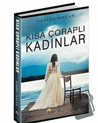 Kısa Çoraplı Kadınlar - Sabiha Doğan - Maşuk Kitap - Fiyatı - Yorumlar